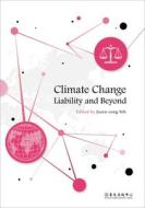 Climate Change Liability And Beyond edito da National Taiwan University Press