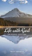 Life With God di Susan Abraham edito da GOTHAM BOOKS
