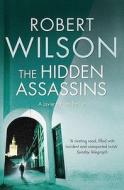 The Hidden Assassins di Robert Wilson edito da HarperCollins Publishers