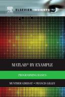 Matlab by Example di Munther Gdeisat, Francis Lilley edito da Elsevier LTD, Oxford