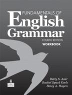 Fundamentals of English Grammar Workbook di Betty Schrampfer Azar, Stacy A. Hagen edito da Pearson Education (US)
