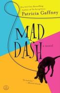 Mad Dash di Patricia Gaffney edito da Three Rivers Press (CA)