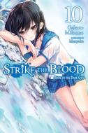 Strike the Blood, Vol. 10 (light novel) di Gakuto Mikumo edito da Little, Brown & Company