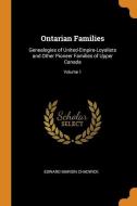 Ontarian Families di Edward Marion Chadwick edito da Franklin Classics Trade Press