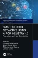 Smart Sensor Networks Using AI For Industry 4.0 edito da Taylor & Francis Ltd