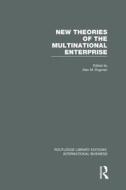 New Theories Of The Multinational Enterprise edito da Taylor & Francis Ltd