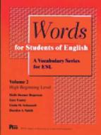 Words for Students of English, Vol. 2: A Vocabulary Series for ESL di Holly Deemer Rogerson, Gary Esarey, Linda Schmandt edito da UNIV OF MICHIGAN PR