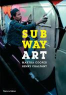 Subway Art di Henry Chalfant, Martha Cooper edito da Thames & Hudson