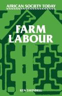 Farm Labour di Kenneth Swindell, Ken Swindell edito da Cambridge University Press