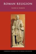 Roman Religion di Valerie M. Warrior edito da Cambridge University Press