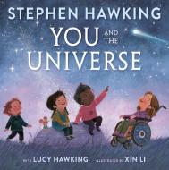 You and the Universe di Stephen Hawking, Lucy Hawking edito da RANDOM HOUSE
