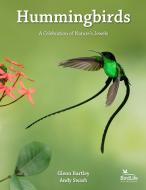 Hummingbirds di Glenn Bartley, Andy Swash edito da Princeton University Press