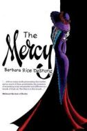 The Mercy di Barbara Deshong edito da Mercy