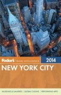Fodor's New York City 2014 di Fodor's edito da Ebury Press