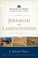 Jeremiah and Lamentations di J. Daniel Hays edito da Baker Publishing Group