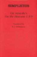 On Aristotle's "on the Heavens 1.5-9" di Simplicius edito da CORNELL UNIV PR