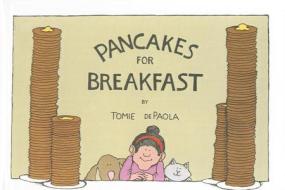 PANCAKES FOR BREAKFAST di Tomie dePaola edito da PERFECTION LEARNING CORP