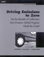 Driving Emissions to Zero di Lloyd Dixon, Isaac Porche, Jonathan Kulick edito da RAND