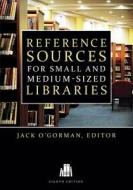Reference Sources for Small and Medium-sized Libraries edito da American Library Association