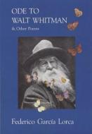 Ode to Walt Whitman di Federico Garcia Lorca edito da City Lights Books