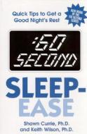 :60 Second Sleep-ease di Shawn Currie, Keith Wilson edito da Little, Brown & Company