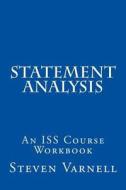 Statement Analysis: An ISS Course Workbook di Steven Varnell edito da Steven Varnell