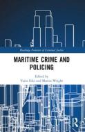 Maritime Crime And Policing edito da Taylor & Francis Ltd
