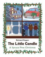 The Little Candle di Richard Rogers edito da Christian Faith Publishing, Inc
