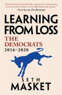 Learning From Loss di Masket Seth Masket edito da Cambridge University Press