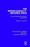 The Neurologically-impaired Child di Robert A. Cummins edito da Taylor & Francis Ltd