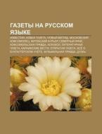 Gazety Na Russkom Yazyke: Izvestiya, Nov di Istochnik Wikipedia edito da Books LLC, Wiki Series