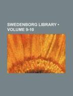 Swedenborg Library (volume 9-10) di Books Group edito da General Books Llc