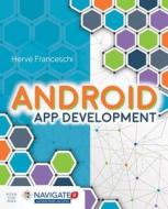 Android App Development di Herve J. Franceschi edito da Jones and Bartlett Publishers, Inc