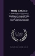 Moody In Chicago edito da Palala Press