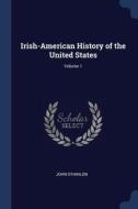 Irish-american History Of The United Sta di JOHN O'HANLON edito da Lightning Source Uk Ltd