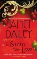 To Santa with Love di Janet Dailey edito da Wheeler Publishing