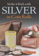 Coin Roll Hunting di David J. Conway edito da F&w Publications Inc