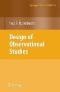 Design of Observational Studies di Paul R. Rosenbaum edito da Springer-Verlag GmbH