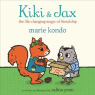 Kiki And Jax di Marie Kondo edito da Pan Macmillan