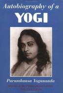 Autobiography of a Yogi di Paramahansa Yogananda edito da Crystal Clarity,U.S.