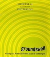 Groundswell: Winning in a World Transformed by Social Technologies di Josh Bernoff, Charlene Li edito da Gildan Media Corporation