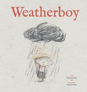 The Weatherboy di Pimm van Hest edito da Clavis Publishing