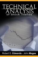 Technical Analysis of Stock Trends by Robert D. Edwards and John Magee di Robert Edwards, John Magee edito da WWW.BNPUBLISHING.COM