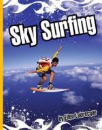 Sky Surfing di Ellen Labrecque edito da Child's World