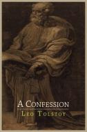 A Confession di Leo Nikolayevich Tolstoy edito da Martino Fine Books