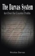 Darvas System for Over the Counter Profits di Nicolas Darvas edito da WWW.BNPUBLISHING.COM