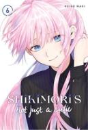 Shikimori's Not Just a Cutie 6 di Keigo Maki edito da KODANSHA COMICS