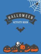 Halloween Activity Book: 8.5" X 11" Notebook College Ruled Line Paper di Econo Publishing edito da WWW.BNPUBLISHING.COM
