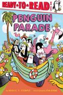 Penguin Parade di Heidi E Y Stemple edito da Simon Spotlight