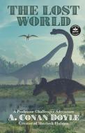 The Lost World: A Professor Challenger Adventure di Arthur Conan Doyle, Russell Davis edito da WORDFIRE PR